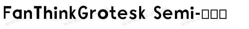 FanThinkGrotesk Semi字体转换